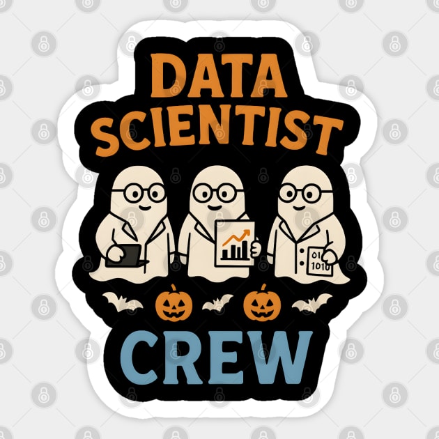 Data Scientist Crew Ghost Halloween Shirt | STEM Spooky Gift Sticker by MakerMind8.2